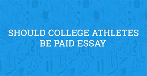 College, free or otherwise, should be lower on the national political priority list, writes matt bruenig, the founder of people's policy project. Should College Athletes be Paid Essay (Example)