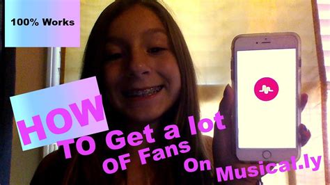 how to get a lot of fans in musical ly 100 works youtube