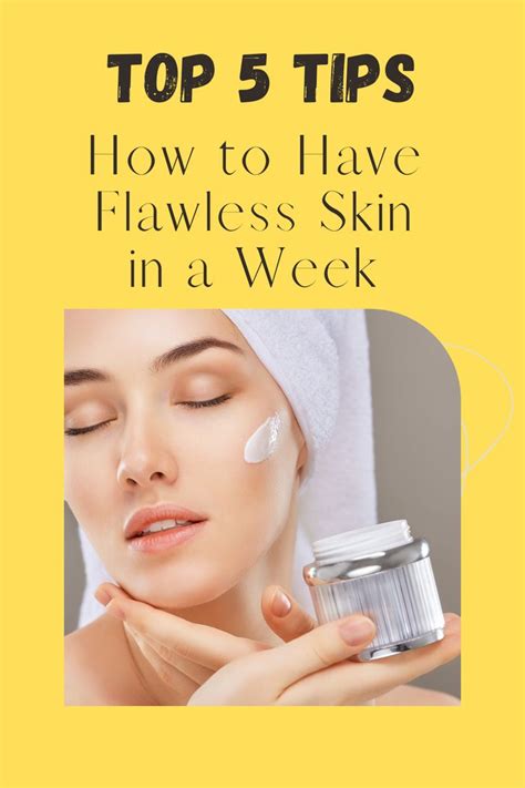 Top 5 Tips How To Have Flawless Skin In A Week At Home In 2023