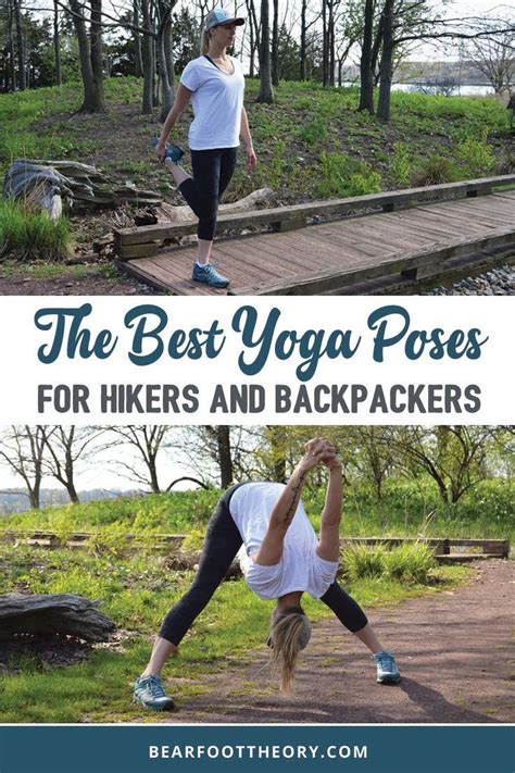 The Best Yoga Poses For Hiking And Backpacking Bearfoot Theory Yoga
