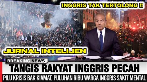 MENGERIKAN NEGARA INGGRIS AMBRUK KRISIS MASIH NGERI PULUHAN RIBU