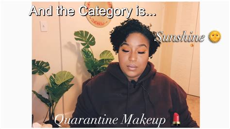 This Episode Of And The Category Is Sunshine Quarantined Makeup