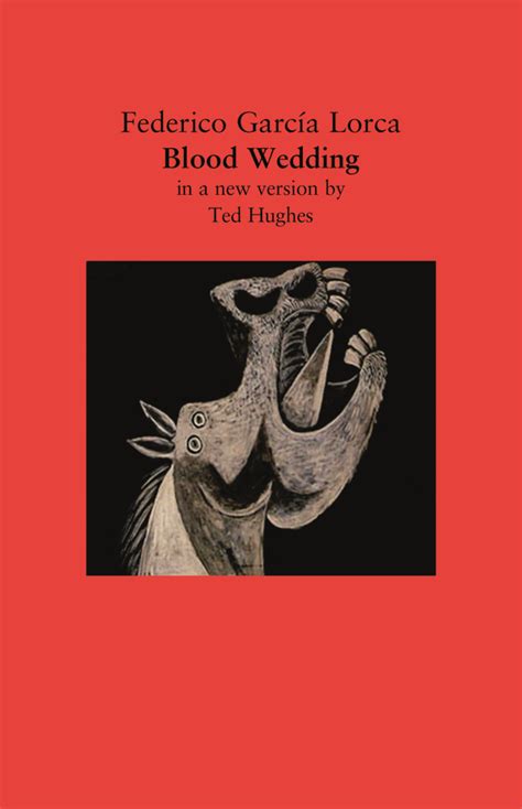 Federico Garcia Lorca Blood Wedding Quotes