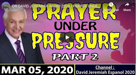 Sermon David Jeremiah Prayer Under Pressure Naijapage