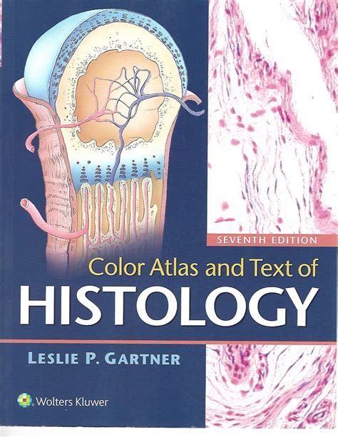 Color Atlas And Text Of Histology 7th Edition