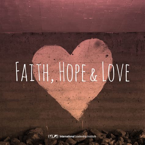 faith hope and love — blog posts — ili team