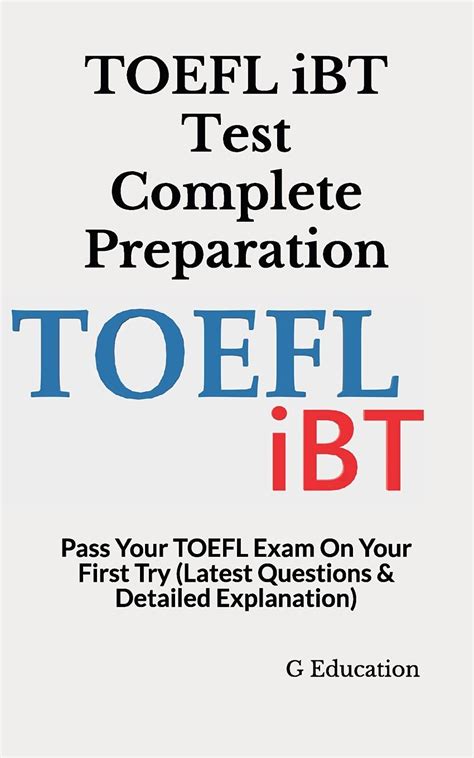 Toefl Ibt Test Complete Preparation Pass Your Toefl Exam On Your First