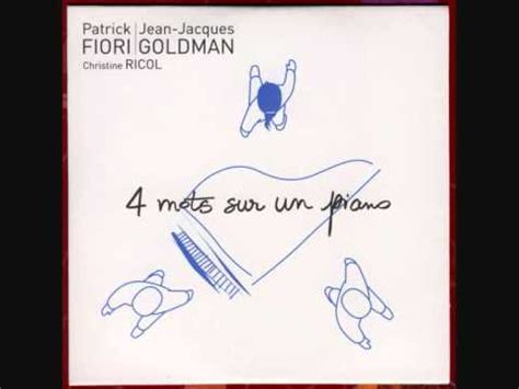 Jean Jacques Goldman Patrick Fiori Christine Ricol Mots Sur Un Piano YouTube