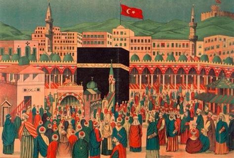 Hijaz Mecca Medina In Ottoman Period Osmanli D Nem Nde Hicaz