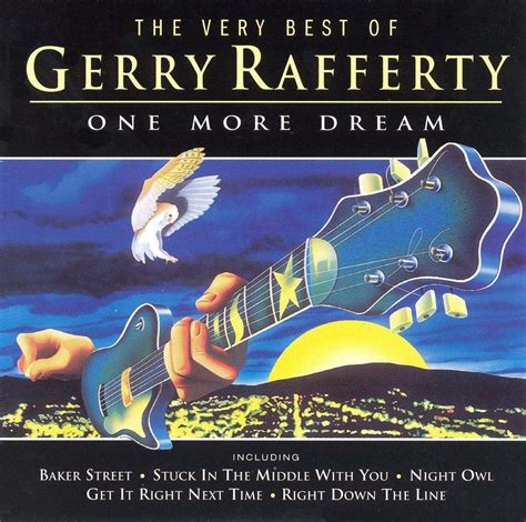 One More Dream The Very Best Of Gerry Rafferty Gerry