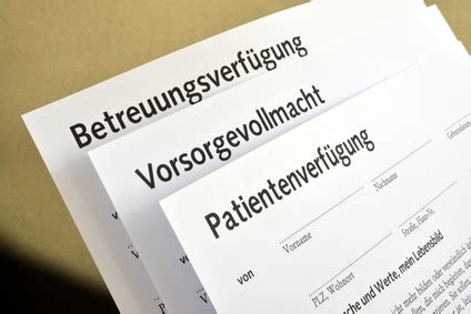 Dabei werden die unterscheidlichen aspekte der patientenverfügung, der vorsorgevollmacht und der. Die Unterschiede zwischen Betreuungsverfügung und ...