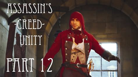 Assassin S Creed Unity Part Small Commentary Walkthrough P
