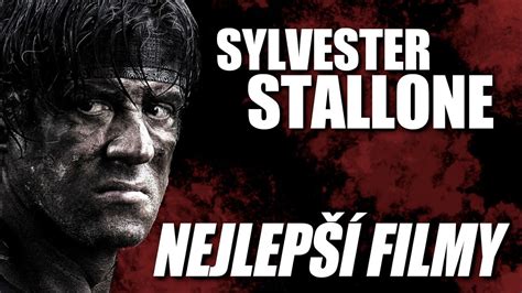 7 Nejlepších Filmů Sylvester Stallone Youtube