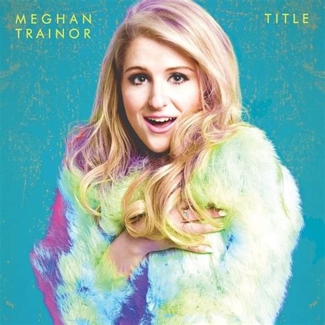 Meghan Trainor - Title | Releases, Reviews, Credits | Discogs