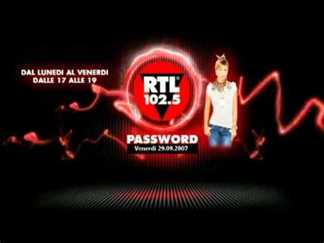 Le sue trasmissioni radiotelevisive sono disponibili anche sulla piattaforma di sky al canale 750 e su tivùsat. RTL 102.5 - Password 29.09.2008 - YouTube