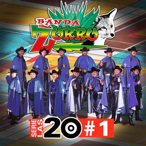 Las 20 1 Album By Banda Zorro Spotify