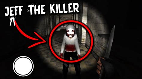 Jeff The Killer Horror Game At 300 Am Do Not Play This Youtube