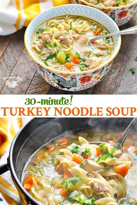 Quick And Easy Homemade Turkey Noodle Soup The Seasoned Mom Recipe