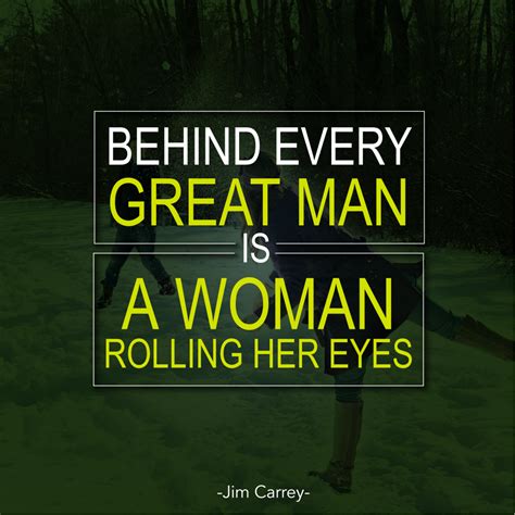 The quote 'behind every great man there's a great woman' is an international saying. True for the last 5,000 YEARS! | Behind every great man, Business quotes, Jokes