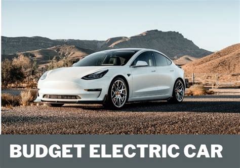 Top 10 Best Budget Electric Car Coming Soon In 2023 To 2024