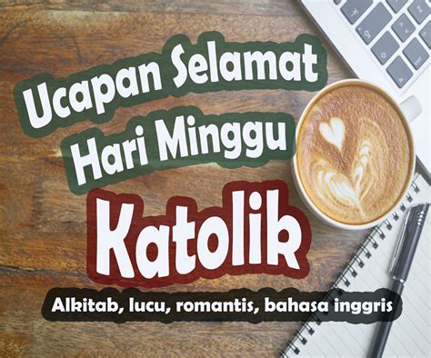 I love you to the moon and back! 60 Kata Ucapan Selamat Hari Minggu Katolik terbaru ...