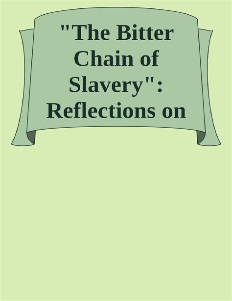 Solution The Bitter Chain Of Slavery Reflections On Slavery In Ancient
