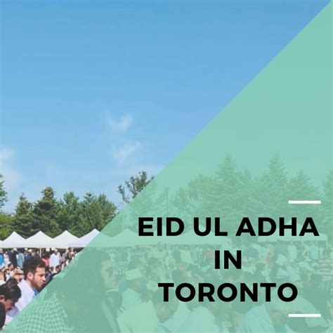 Eid Ul Adha 2024 Prayer Locations Across Toronto On Eventlas