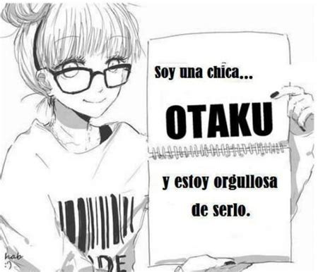 Soy Otaku Y Estoy Orgullosa De Serlo •anime• Amino
