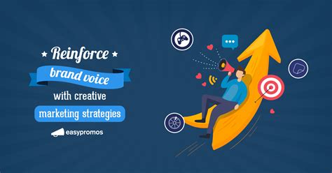 Reinforce Brand Voice With Creative Marketing Strategies Easypromos