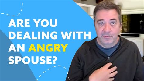 Use These Tips To Communicate With An Angry Spouse Youtube