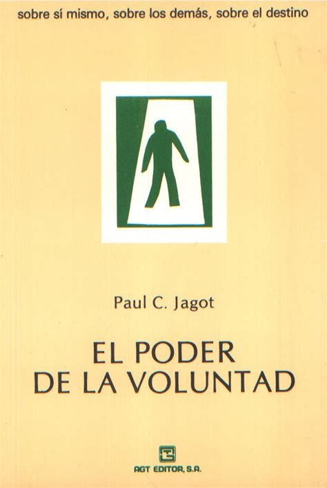 El Poder De La Voluntad Jagot Paul C Libro En Papel 9789788430018