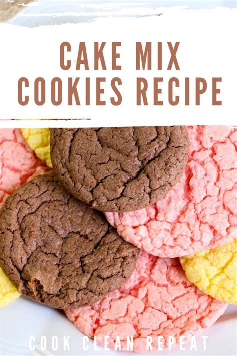 Cake Mix Cookie Recipe Cook Clean Repeat