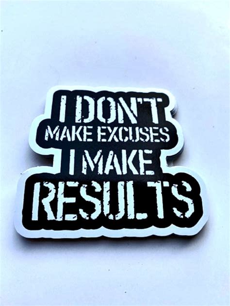 I Dont Make Excuses I Make Results Motivational Gym Stickers Etsy