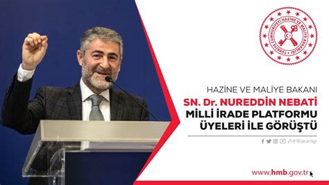 Say N Bakan M Z Dr Nureddin Nebati Milli Rade Platformu Yeleri Le