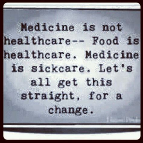 True Statement Health Quotes Healthcare Food Health Care