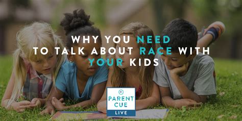 Pcl 40 Why You Need To Talk About Race With Your Kids Parent Cue
