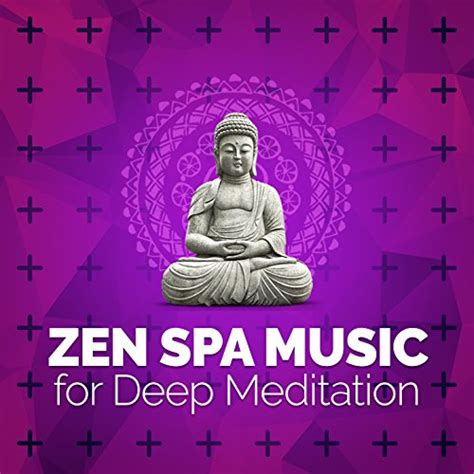 play zen spa music for deep meditation by asian zen spa music meditation on amazon music