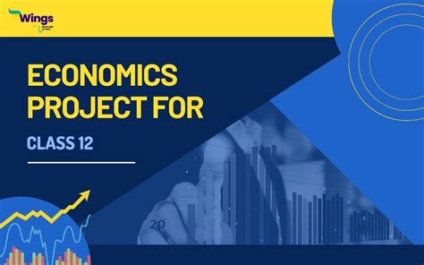 Economics Project For Class 12 Top 30 List Of Ideas Leverage Edu