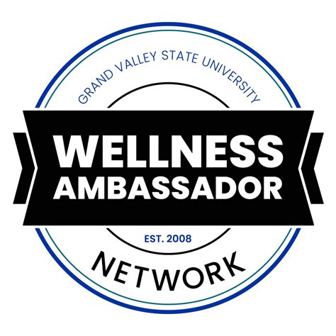 Wellness Ambassador Network Benefits Grand Valley State University