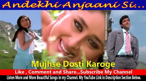 Andekhi Anjani Si Song Mujhse Dosti Karoge Popular Hindi Songs Rk Rising Youtube