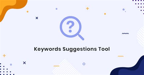 Keyword Suggestions Tool Free Keyword Planner Online