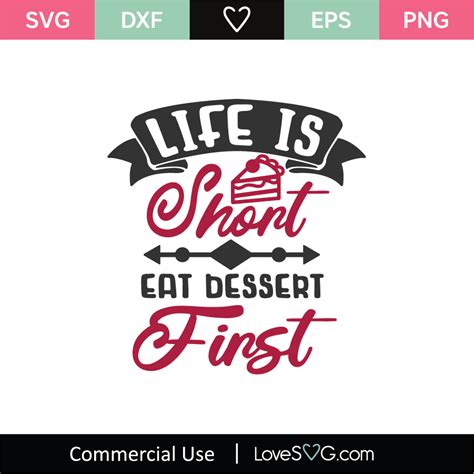 Life Is Short Eat Dessert First Svg Cut File