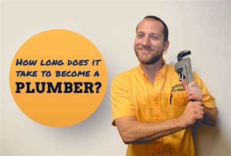 Most employers will want to see that you've been licensed by the north american technical excellence (nate) organization, which will require that you pass a licensure exam. How Long Does It Take to Become a Plumber?