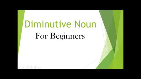 Lesson 6 Diminutive Noun Youtube