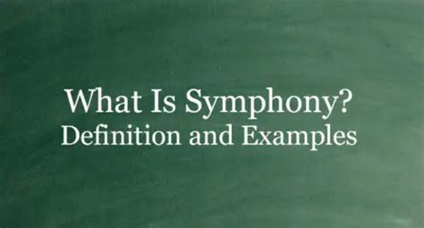 What Is Symphony Definition And Usage Of This Term