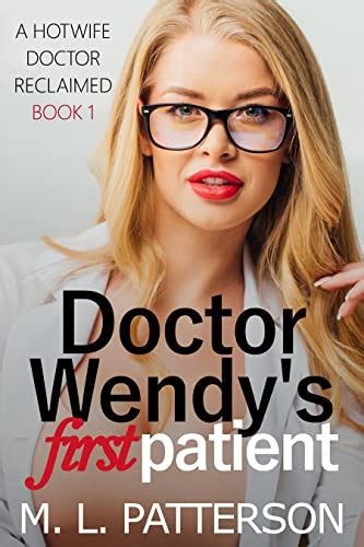 jp doctor wendy s first patient a hotwife erotic short a hotwife doctor reclaimed