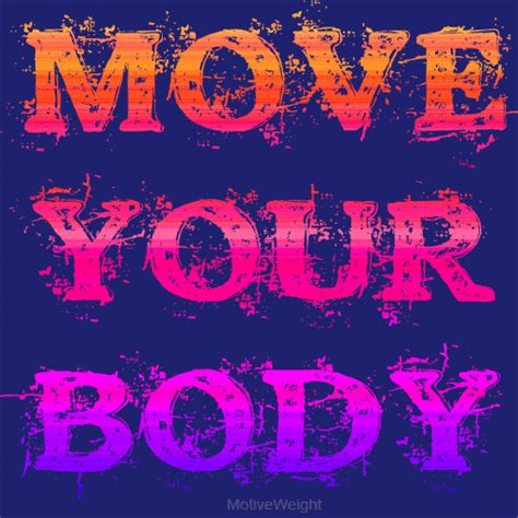 MotiveWeight: Move Your Body