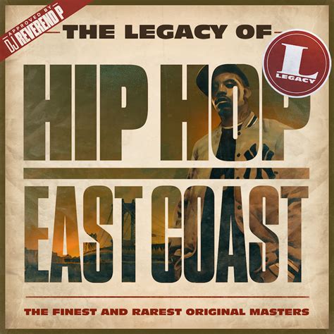 The Legacy Of Hip Hop East Coast O Som Dos Prados