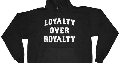 raw loyalty over royalty hoodie 59 97 pretty ughhly freshhh gear pinterest