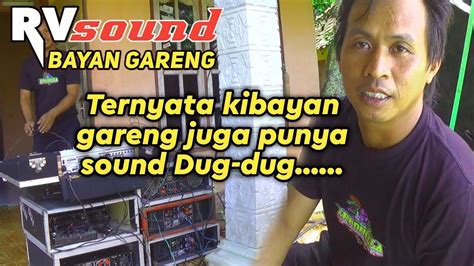 Ternyata Bayan Gareng Punya Sound Dug Dug YouTube